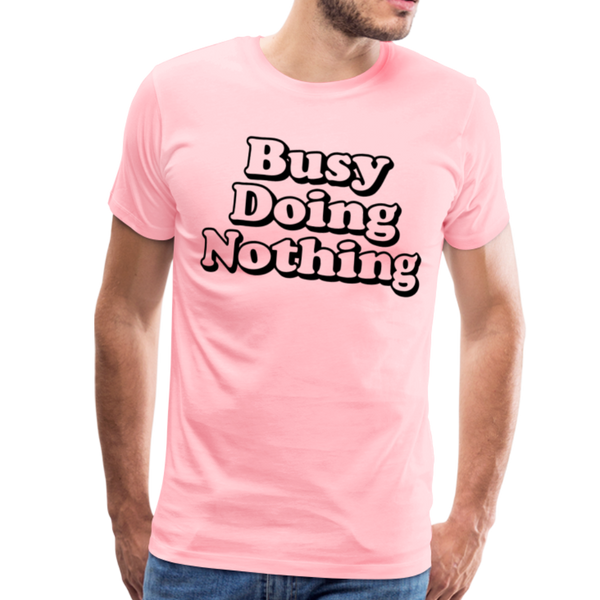 Busy Doing Nothing Men's Premium T-Shirt - pink