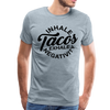 Inhale Tacos Exhale Negativity Men's Premium T-Shirt - heather ice blue