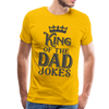 King of the Dad Jokes Men's Premium T-Shirt - sun yellow