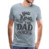 King of the Dad Jokes Men's Premium T-Shirt - heather ice blue