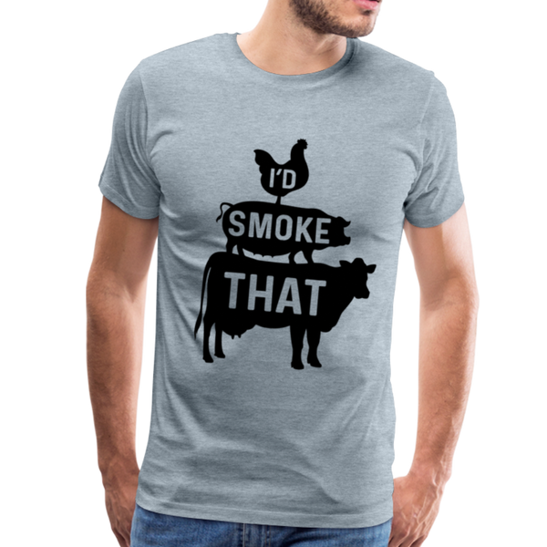 I'd Smoke That Funny BBQ Men's Premium T-Shirt - heather ice blue
