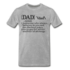 Dad Definition Men's Premium T-Shirt - heather gray