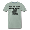 Veni Vidi Vapos I Came I Saw I Smoked: BBQ Smoker Men's Premium T-Shirt - steel green