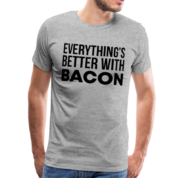 Everythings's Better with Bacon Men's Premium T-Shirt - heather gray