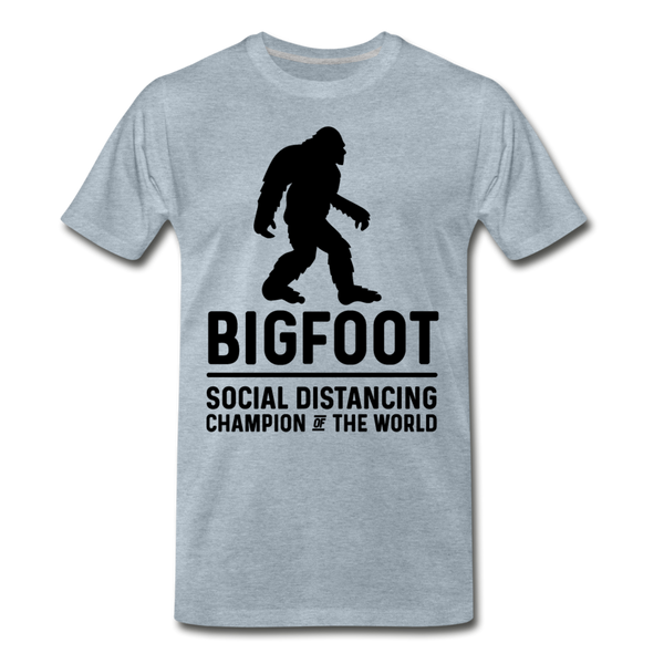 Bigfoot Social Distancing Champion of the World Men's Premium T-Shirt - heather ice blue