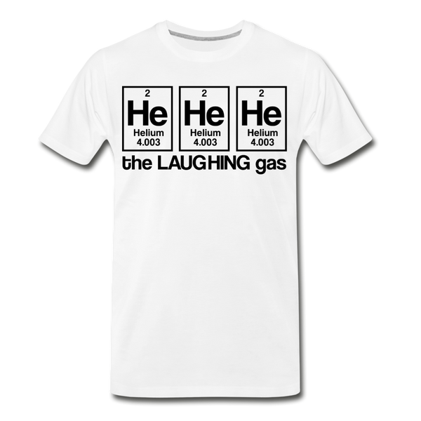 He He He The Laughing Gas Men's Premium T-Shirt - white