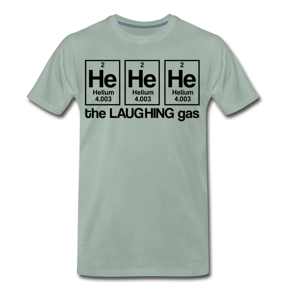 He He He The Laughing Gas Men's Premium T-Shirt - steel green
