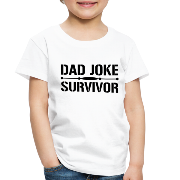 Dad Joke Survivor Toddler Premium T-Shirt - white