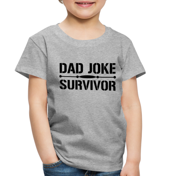Dad Joke Survivor Toddler Premium T-Shirt - heather gray