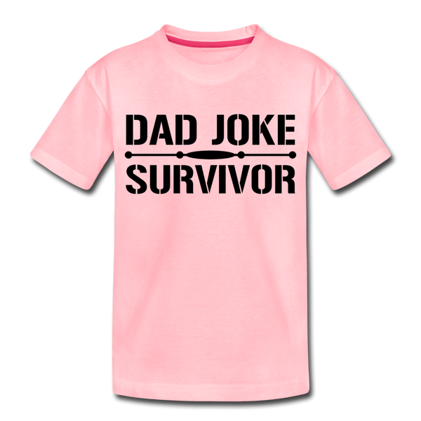 Dad Joke Survivor Toddler Premium T-Shirt - pink