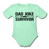 Dad Joke Survivor Organic Short Sleeve Baby Bodysuit - light mint