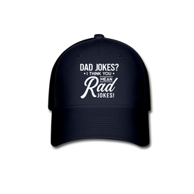 Dad Jokes? I Think You Mean Rad Jokes! Baseball Cap