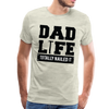 Dad Life Totally Nailed It Men's Premium T-Shirt - heather oatmeal