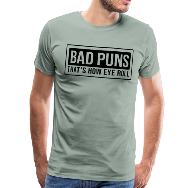 Bad Puns That's How Eye Roll Premium T-Shirt - steel green