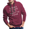 Sorry I'm Late I Didn't Want to Come Men’s Premium Hoodie - burgundy