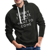 Sorry I'm Late I Didn't Want to Come Men’s Premium Hoodie - charcoal gray