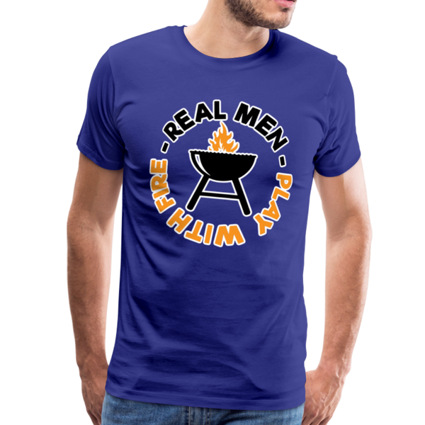 Real Men Play with Fire Funny BBQ Men's Premium T-Shirt - royal blue