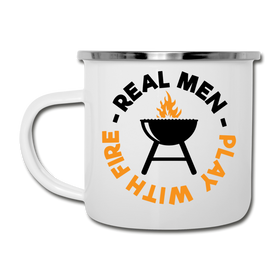 Real Men Play with Fire Funny BBQ Camper Mug