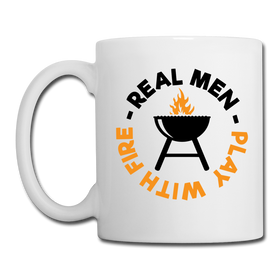 Real Men Play with Fire Funny BBQ Coffee/Tea Mug