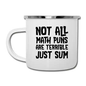 Not All Math Puns Are Terrible Just Sum Camper Mug