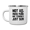 Not All Math Puns Are Terrible Just Sum Camper Mug