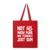 Not All Math Puns Are Terrible Just Sum Tote Bag