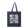Not All Math Puns Are Terrible Just Sum Tote Bag