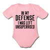 In my Defense I was Left Unsupervised Organic Short Sleeve Baby Bodysuit - light pink