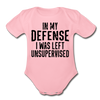 In my Defense I was Left Unsupervised Organic Short Sleeve Baby Bodysuit