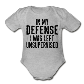 In my Defense I was Left Unsupervised Organic Short Sleeve Baby Bodysuit