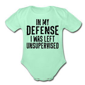 In my Defense I was Left Unsupervised Organic Short Sleeve Baby Bodysuit