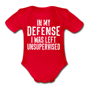 In my Defense I was Left Unsupervised Organic Short Sleeve Baby Bodysuit