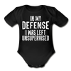 In my Defense I was Left Unsupervised Organic Short Sleeve Baby Bodysuit