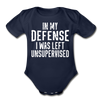 In my Defense I was Left Unsupervised Organic Short Sleeve Baby Bodysuit - dark navy