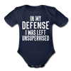 In my Defense I was Left Unsupervised Organic Short Sleeve Baby Bodysuit