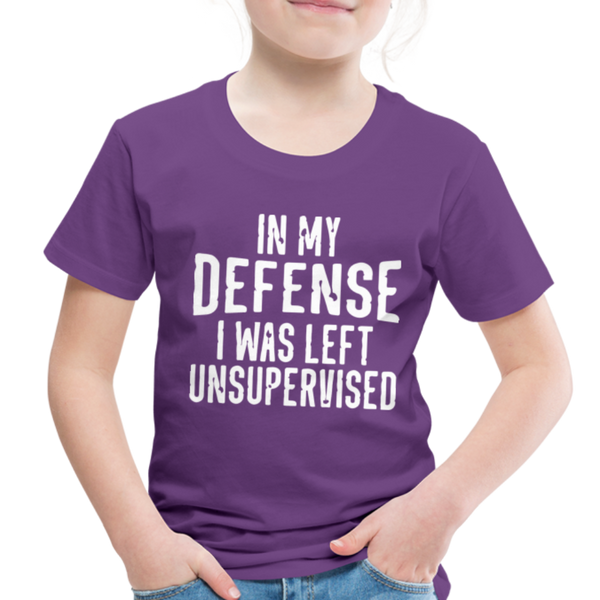 In my Defense I was Left Unsupervised Toddler Premium T-Shirt - purple