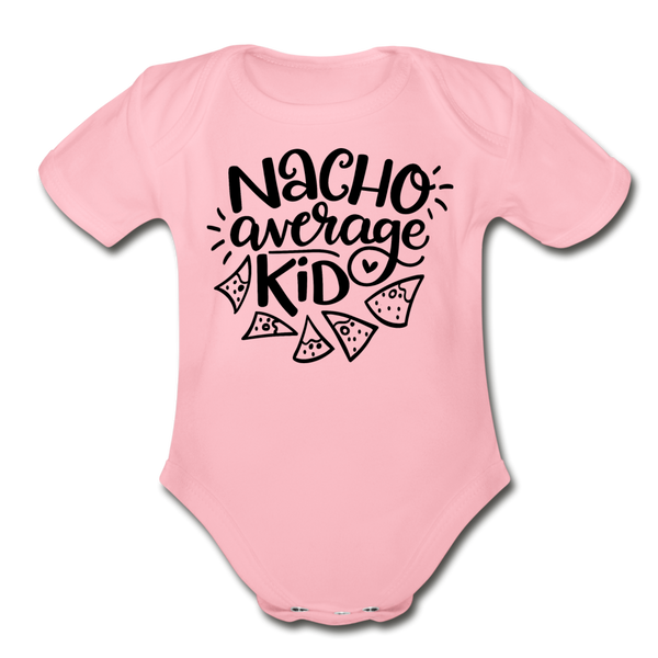 Nacho Average Kid Funny Organic Short Sleeve Baby Bodysuit - light pink