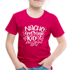 Nacho Average Kid Toddler Premium T-Shirt - dark pink