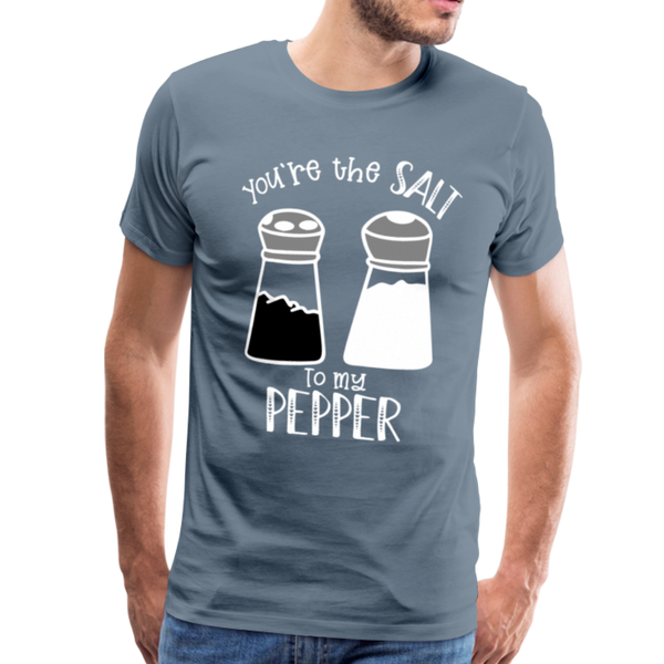 You're the Salt to my Pepper Funny Love Men's Premium T-Shirt - steel blue