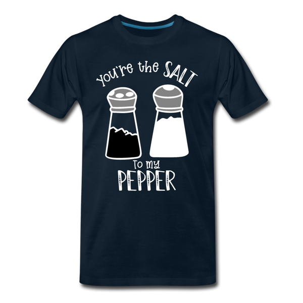 You're the Salt to my Pepper Funny Love Men's Premium T-Shirt - deep navy