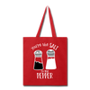 You're the Salt to my Pepper Funny Love Tote Bag