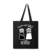 You're the Salt to my Pepper Funny Love Tote Bag