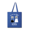 You're the Salt to my Pepper Funny Love Tote Bag - royal blue