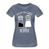 You're the Salt to my Pepper Funny Love Women’s Premium T-Shirt - heather blue