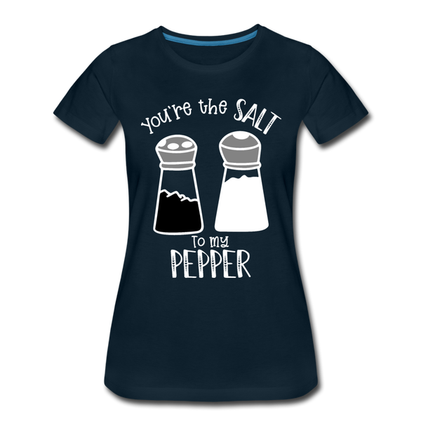 You're the Salt to my Pepper Funny Love Women’s Premium T-Shirt - deep navy