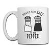You're the Salt to my Pepper Funny Love Coffee/Tea Mug