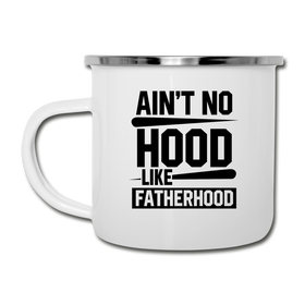 Ain't No Hood Like Fatherhood Funny Camper Mug