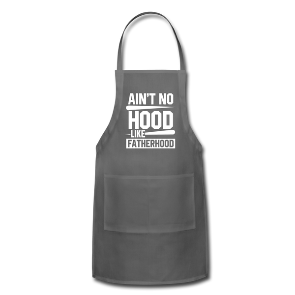 Ain't No Hood Like Fatherhood Funny Adjustable Apron - charcoal