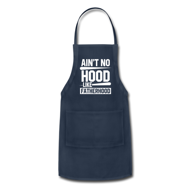 Ain't No Hood Like Fatherhood Funny Adjustable Apron - navy