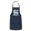 Ain't No Hood Like Fatherhood Funny Adjustable Apron